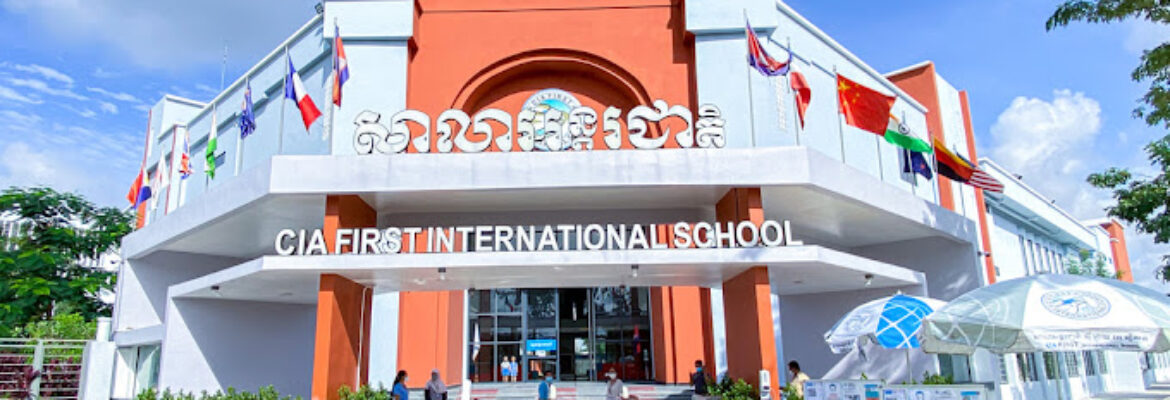 CIA FIRST International School Chbar Ampov