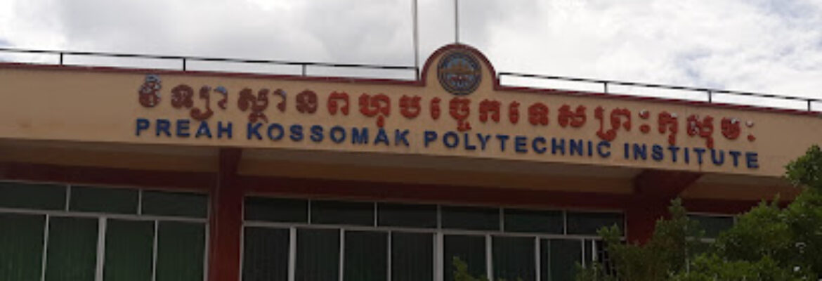 Preah Kossomak Polytechnic Institute (PPI)